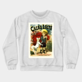 CACAO LACTE by Poster Artist Lucien Lefevre Les Maitres De L'affiche Collection Crewneck Sweatshirt